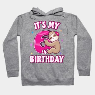 It's My 6th Birthday Girls Sloth Hoodie